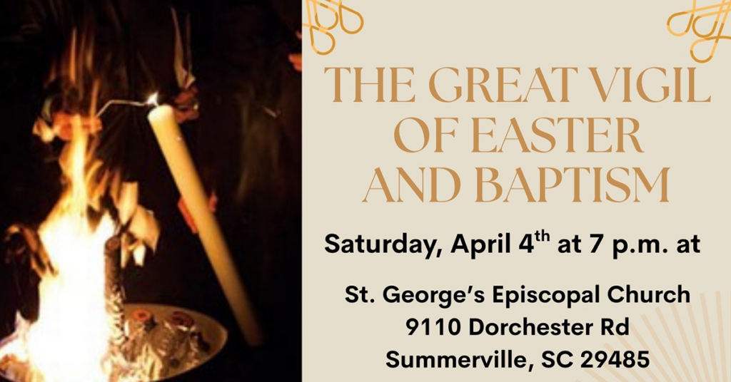 The Great Vigil of Easter offered by The Three Churches United in Summerville